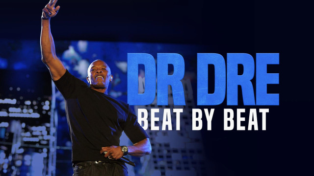 Watch Dr. Dre: Beat by Beat Online