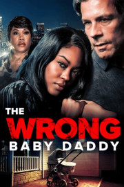 The Wrong Baby Daddy