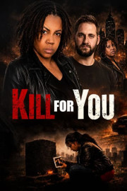 Kill for You poster