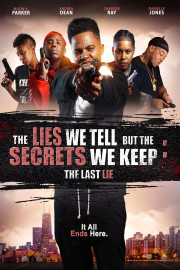The Lies We Tell But The Secrets We Keep: The Last Lie poster