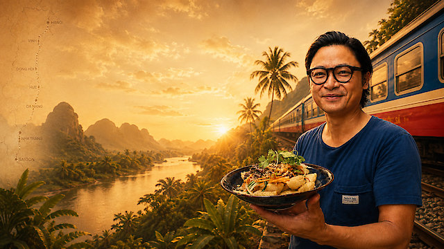 Watch Luke Nguyen's Memories of the Reunification Express Online