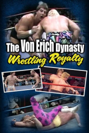 The Von Erich Dynasty: Wrestling Royalty