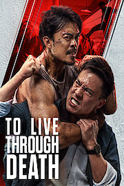 To Live Through Death poster