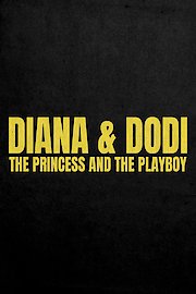 Diana and Dodi: The Princess and the Playboy poster