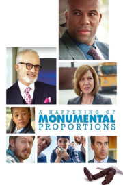 A Happening of Monumental Proportions poster