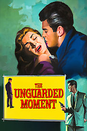 The Unguarded Moment poster