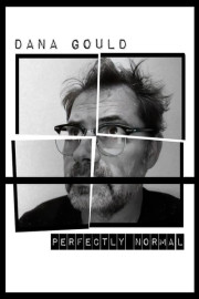 Dana Gould: Perfectly Normal poster