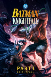 Batman: Knightfall Part 1: Knightfall poster