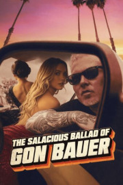 The Salacious Ballad of Gon Bauer