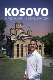 Kosovo: A Moment in Civilization poster