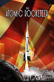 The Atomic Rocketeer poster