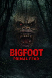 Bigfoot Primal Fear poster