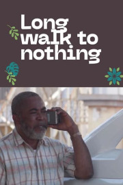 Long Walk to Nothing poster