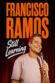 Francisco Ramos: Still Learning poster