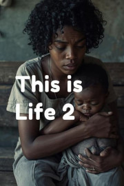 This Is Life 2