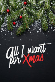 All I Want for Xmas