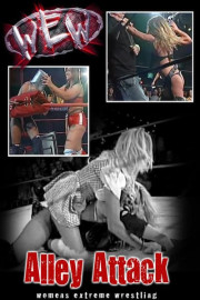 Women's Extreme Wrestling: Alley Attack