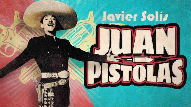 Watch Juan pistolas Online