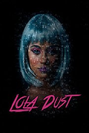 Lola Dust poster