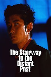 The Stairway to the Distant Past poster