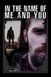 In the Name of Me and You