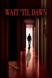 Wait 'Til Dawn poster