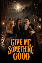 Give Me Something Good poster
