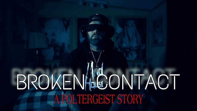 Watch Broken Contact - A Poltergeist Story Online