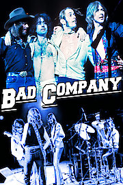 Bad Company - Bad Company - Official Authorized 40th Anniversary Documentary poster