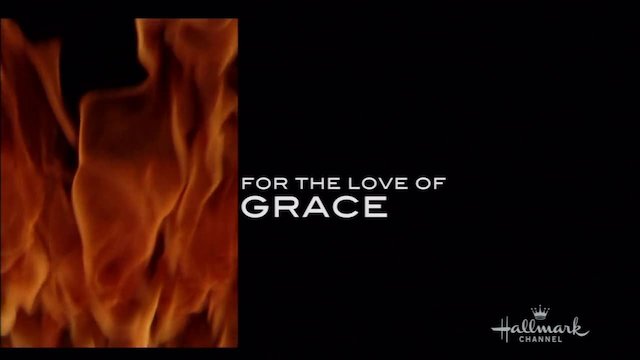 Watch For the Love of Grace Online