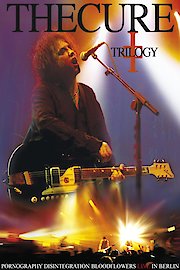 The Cure - Trilogy: Live in Berlin poster