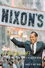 The Watergate Caper: Richard Nixon and the Death of the American Dream poster