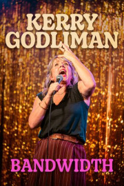 Kerry Godliman: Bandwidth