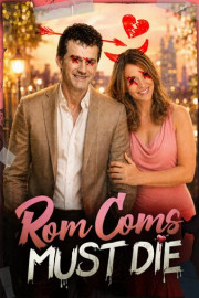 Rom Coms Must Die
