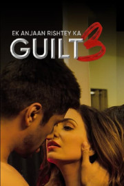 Ek Anjaan Rishtey Ka Guilt 3 poster