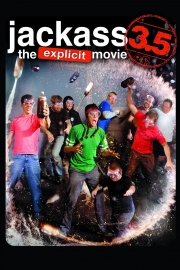 Jackass 3.5: The Unrated Movie poster