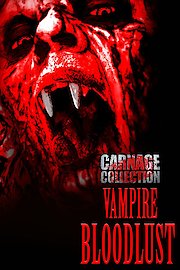 Carnage Collection: Vampire Bloodlust poster