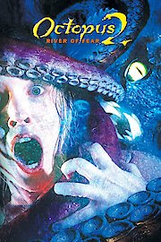 Octopus 2: River of Fear poster