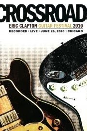 Eric Clapton: Crossroads Guitar Festival 2010