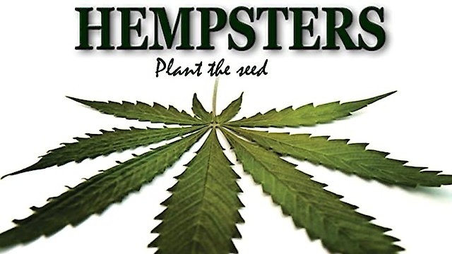 Watch Hempsters: Plant the Seed Online