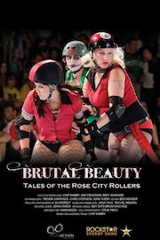 Brutal Beauty: Tales of the Rose City Rollers