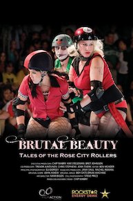 Brutal Beauty: Tales of the Rose City Rollers