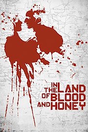In the Land of Blood and Honey poster