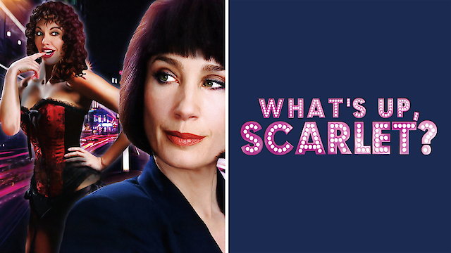 Watch What's Up, Scarlet? Online