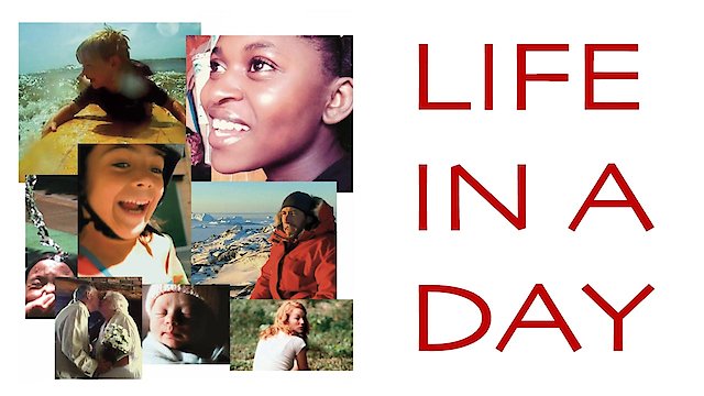 Watch Life in a Day Online