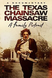 Texas Chainsaw Massacre: A Family Portrait poster