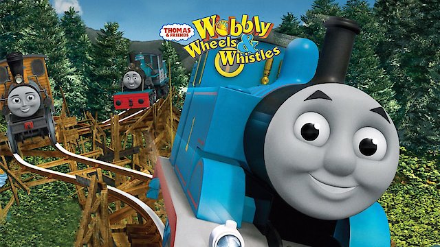 Watch Thomas & Friends: Wobbly Wheels & Whistles Online