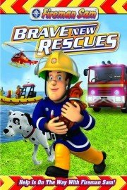 Fireman Sam: Brave New Rescues poster
