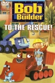 Bob the Builder: To the Rescue!