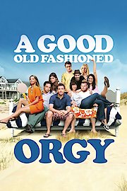 A Good Old Fashioned Orgy poster